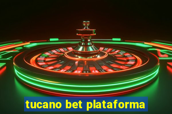 tucano bet plataforma